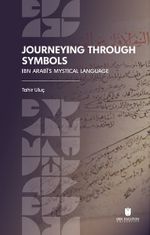 Journeying Through Symbols: Ibn Arabī's Mystical Language
