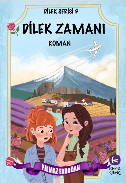 Dilek Zamani / Dilek Serisi 3