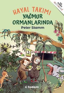 Hayal Takımı Yağmur Ormanlarında