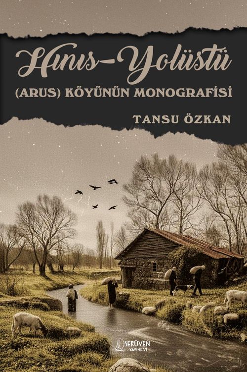 Hınıs -Yolüstü (Arus) Köyünün Monografisi