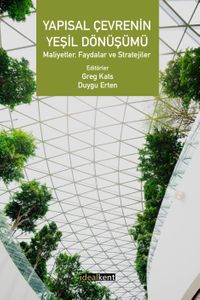 Yapısal Çevrenin Yeşil Dönüşümü & Maliyetler, Faydalar ve Stratejiler