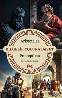 Bilgelik Yoluna Davet & Protreptikos