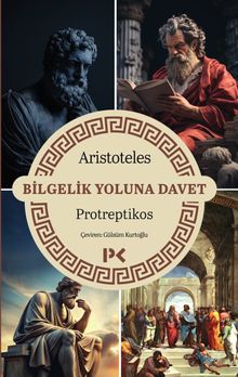 Bilgelik Yoluna Davet & Protreptikos