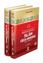 Seküler Ceza Hukuku Kurumlarıyla Mukayeseli İslam Ceza Hukuku (2 Cilt)