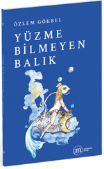 Yüzme Bilmeyen Balık