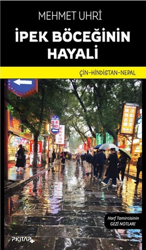 İpek Böceğinin Hayali & Çin-Hindistan-Nepal