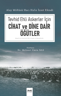Tevhid Ehli Askerler İçin Cihad ve Dine Dair Öğütler