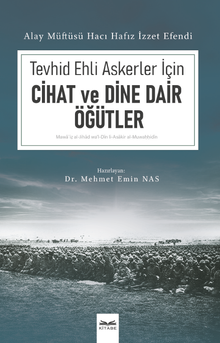 Tevhid Ehli Askerler İçin Cihad ve Dine Dair Öğütler