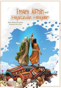 İmam Ali'nin (a.s.) Hayatından Hikayeler