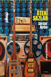 Öteki Sazlar & Arabesk Denemeler 2