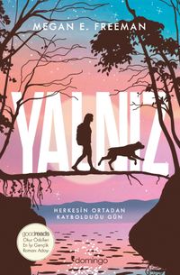 Yalnız (Goodreads Okur Ödülleri En İyi Gençlik Romanı Adayı)