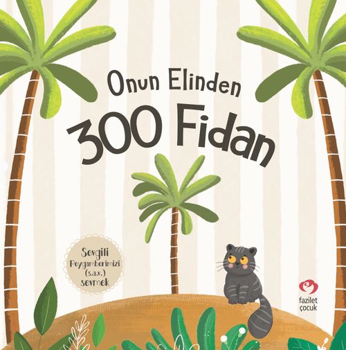 Onun Elinden 300 Fidan