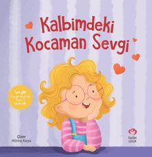 Kalbimdeki Kocaman Sevgi