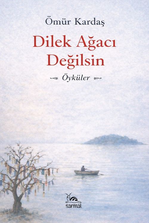 Dilek Ağacı Değilsin