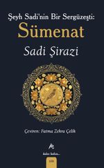 Şeyh Sadi'nin Bir Sergüzeşti: Sümenat