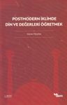 Postmodern İklimde Din ve Değerleri Öğretmek