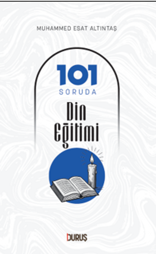 101 Soruda Din Eğitimi