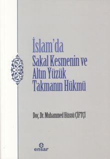 İslam'da Sakal Kesmenin ve Altın Yüzük Takmanın Hükmü
