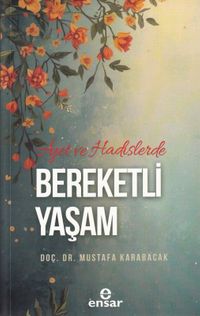 Ayet ve Hadislerde Bereketli Yaşam