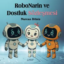 RoboNarin ve Dostluk Sözleşmesi