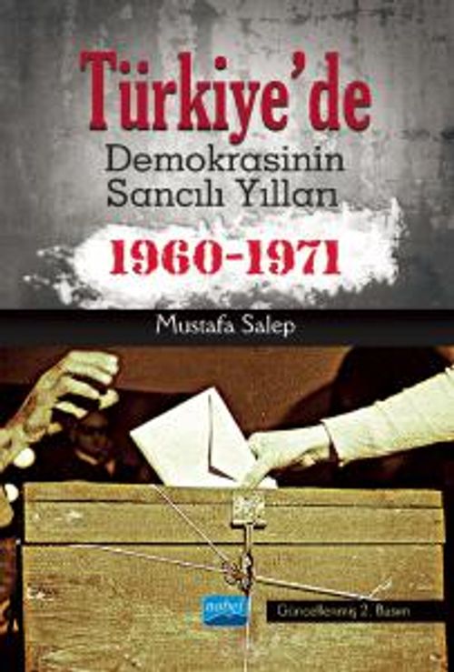 Türkiye'de Demokrasinin Sancılı Yılları (1960-1971)