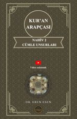 Kur'an Arapçası Nahiv 2 Cümle Unsurları (İleri Seviye)
