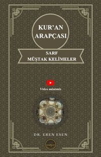 Kur'an Arapçası Sarf, Müştak Kelimeler (İlk, Orta ve İleri Seviye)