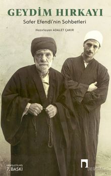 Geydim Hırkayı & Safer Efendi'nin Sohbetleri