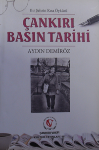 Çankırı Basın Tarihi  Bir Şehrin Kısa Öyküsü / 40-E-28
