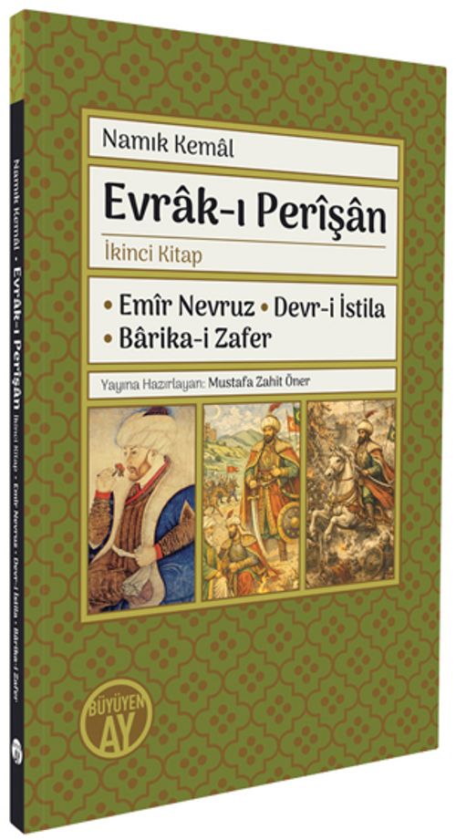 Evrak-ı Perîşan İkinci Kitap & Emîr Nevruz - Devr-i İstila - Barika-i Zafer