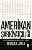 Amerikan Şarkiyatçılığı & 1945'ten Bugüne Amerika Birleşik Devletleri ve Ortadoğu
