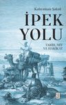 İpek Yolu &amp; Tarih, Mit ve Hakikat