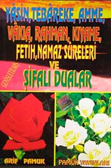 Yasin, Tebareke, Amme, Vakıa, Rahman, Kıyame, Fetih, Namaz Sureleri ve Şifalı Dualar (Yas-019/p15)