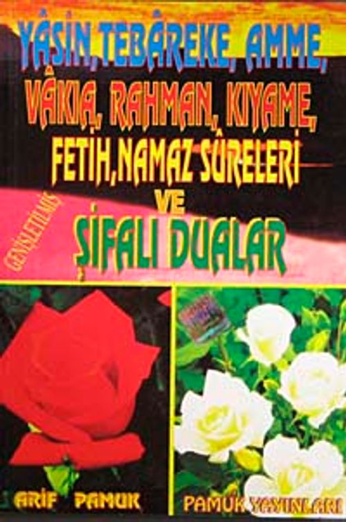 Yasin, Tebareke, Amme, Vakıa, Rahman, Kıyame, Fetih, Namaz Sureleri ve Şifalı Dualar (Yas-019/p15)