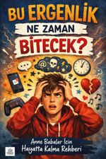 Bu Ergenlik Ne Zaman Bitecek