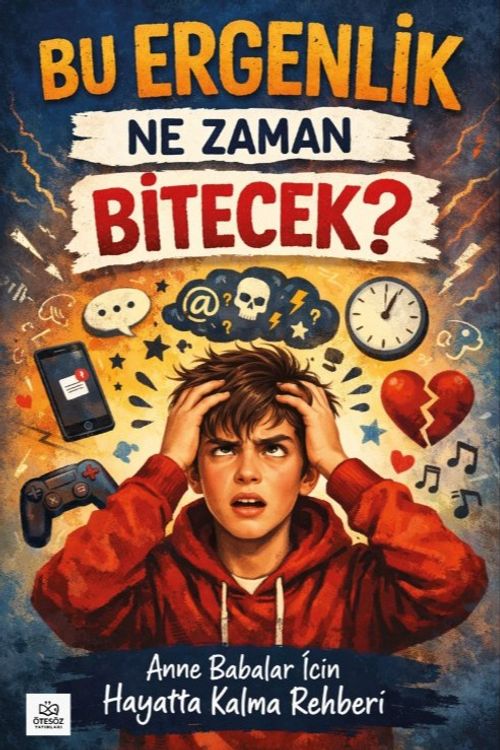 Bu Ergenlik Ne Zaman Bitecek