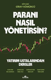 Paranı Nasıl Yönetirsin? & Yatırım Ustalarından Dersler