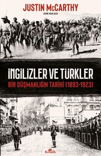 İngilizler ve Türkler & Bir Düşmanlığın Tarihi (1893-1923)