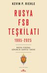Rusya FSB Teşkilatı &amp; Rusya Federal Güvenlik Servisi Tarihi