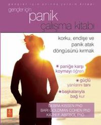 Gençler İçin Panik Çalışma Kitabı & Korku, Endişe ve Panik Atak Döngüsünü Kırmak