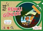 Işığı, Tut, Bul Renkli Günler!