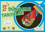 Işığı, Tut, Dünyamızı Tanıyalım!