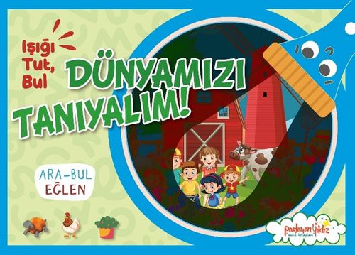 Işığı, Tut, Dünyamızı Tanıyalım!