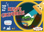 Işığı, Tut, Bul Keşfe Çıkıyoruz!