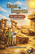 Hans ve Bayram Bir Yaz Gezisi