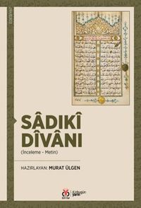 Sadıkî Dîvanı (İnceleme - Metin)