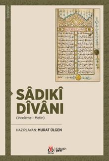 Sadıkî Dîvanı (İnceleme - Metin)
