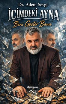 İçimdeki Ayna Beni Göster Bana