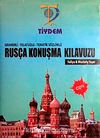 Rusça Konuşma Kılavuzu & Gramerli-Telafuzlu-Tematik Sözlüklü Kitap+CD
