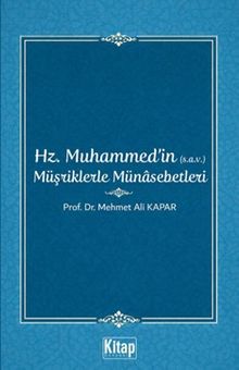 Hz. Muhammed'in (s.a.v.) Müşriklerle Münasebetleri